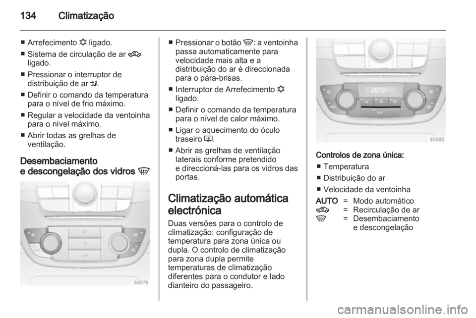 OPEL INSIGNIA 2011.5 Manual de Instruções (in Portugues) OPEL INSIGNIA 2011.5 Manual de Instruções (in Portugues)