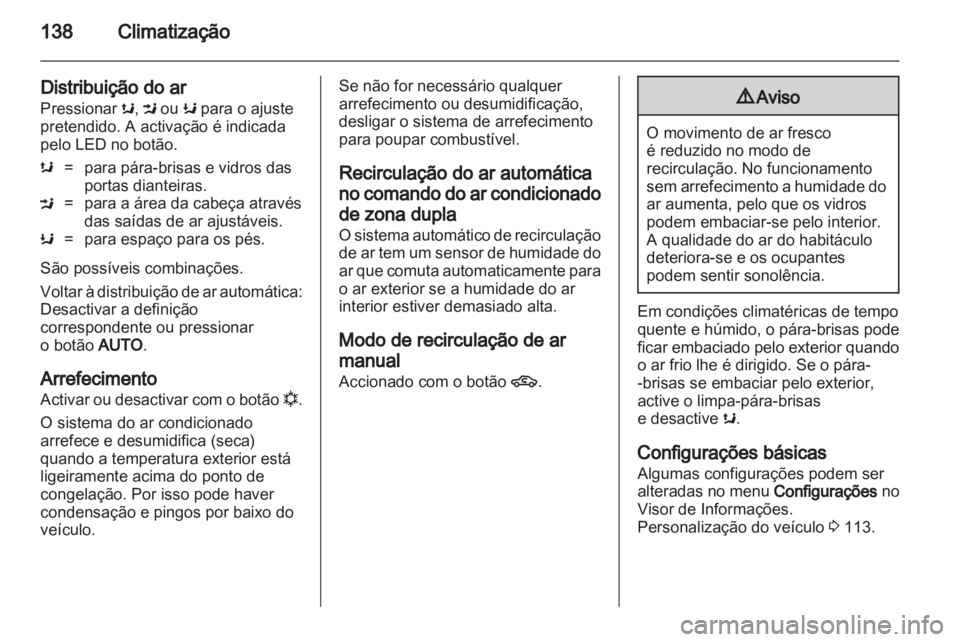 OPEL INSIGNIA 2011.5 Manual de Instruções (in Portugues) OPEL INSIGNIA 2011.5 Manual de Instruções (in Portugues)