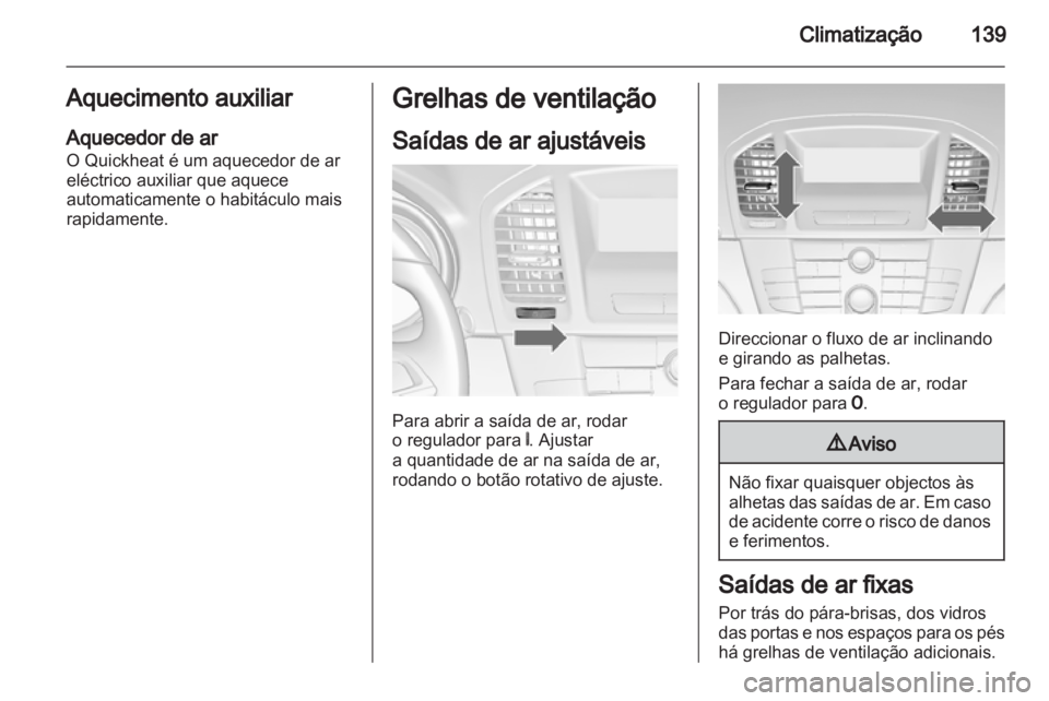 OPEL INSIGNIA 2011.5 Manual de Instruções (in Portugues) OPEL INSIGNIA 2011.5 Manual de Instruções (in Portugues)