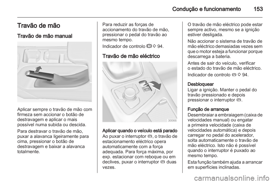 OPEL INSIGNIA 2011.5 Manual de Instruções (in Portugues) OPEL INSIGNIA 2011.5 Manual de Instruções (in Portugues)