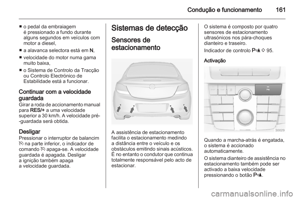 OPEL INSIGNIA 2011.5 Manual de Instruções (in Portugues) OPEL INSIGNIA 2011.5 Manual de Instruções (in Portugues)
