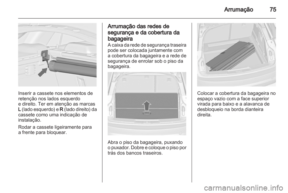 OPEL INSIGNIA 2011.5 Manual de Instruções (in Portugues) OPEL INSIGNIA 2011.5 Manual de Instruções (in Portugues)