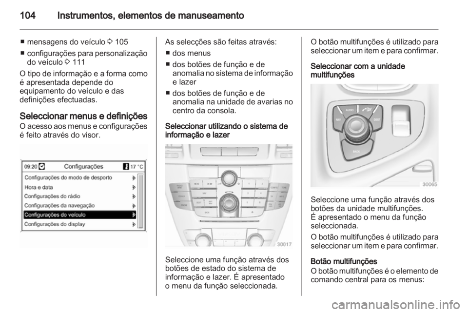 OPEL INSIGNIA 2012 Manual de Instruções (in Portugues) OPEL INSIGNIA 2012 Manual de Instruções (in Portugues)