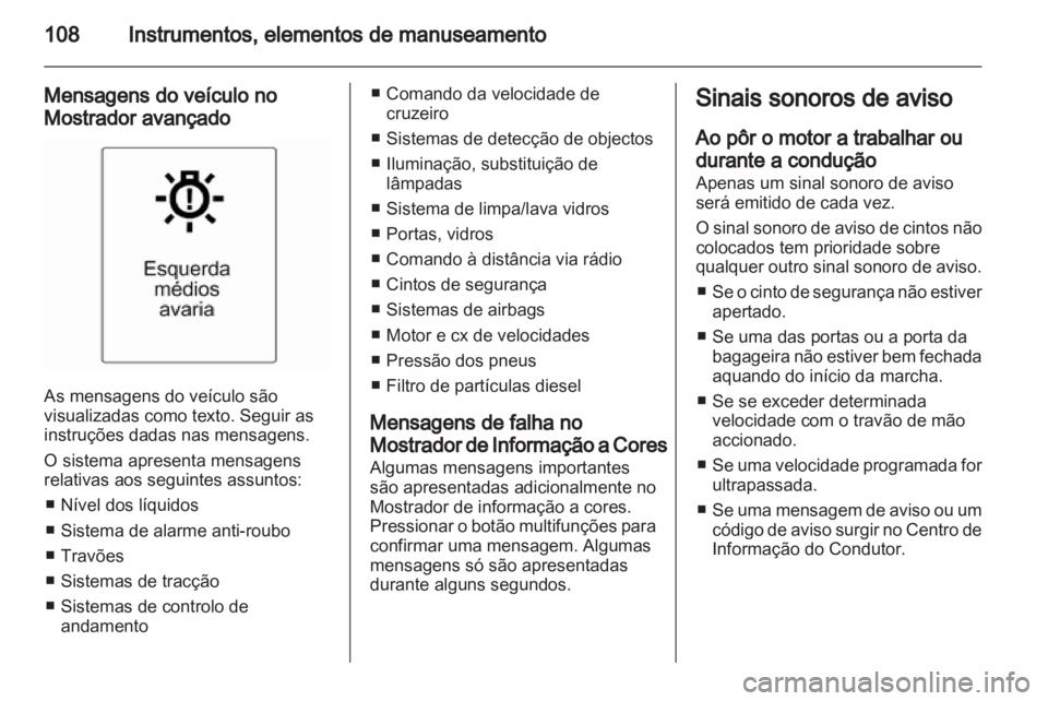 OPEL INSIGNIA 2012 Manual de Instruções (in Portugues) OPEL INSIGNIA 2012 Manual de Instruções (in Portugues)