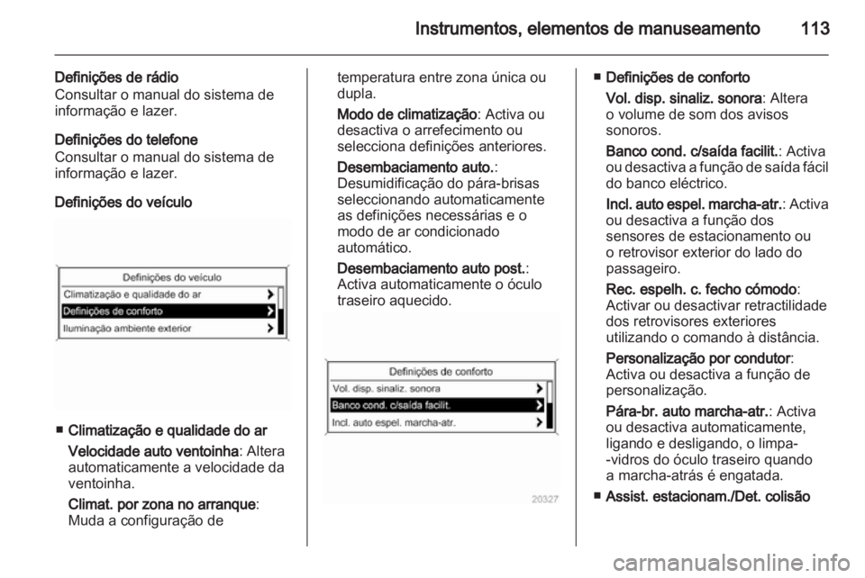 OPEL INSIGNIA 2012 Manual de Instruções (in Portugues) OPEL INSIGNIA 2012 Manual de Instruções (in Portugues)