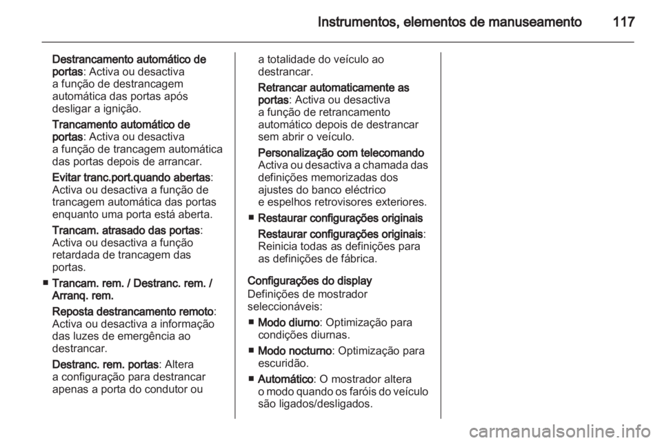 OPEL INSIGNIA 2012 Manual de Instruções (in Portugues) OPEL INSIGNIA 2012 Manual de Instruções (in Portugues)