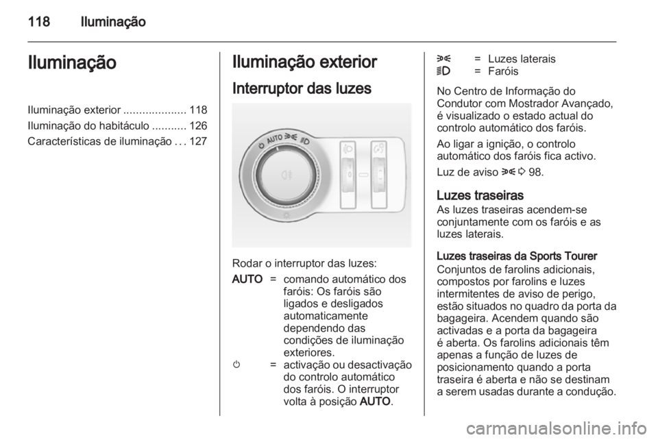 OPEL INSIGNIA 2012 Manual de Instruções (in Portugues) OPEL INSIGNIA 2012 Manual de Instruções (in Portugues)