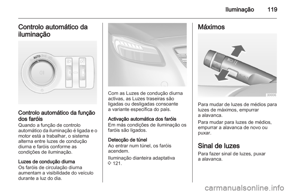 OPEL INSIGNIA 2012 Manual de Instruções (in Portugues) OPEL INSIGNIA 2012 Manual de Instruções (in Portugues)