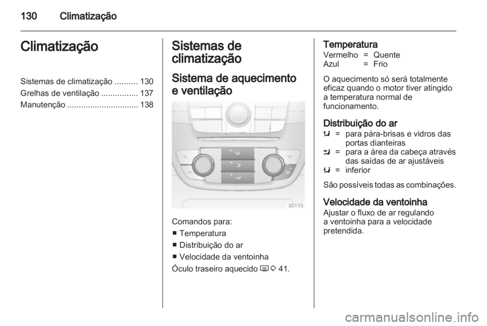 OPEL INSIGNIA 2012 Manual de Instruções (in Portugues) OPEL INSIGNIA 2012 Manual de Instruções (in Portugues)