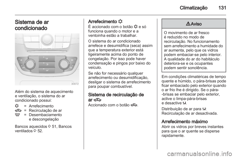 OPEL INSIGNIA 2012 Manual de Instruções (in Portugues) OPEL INSIGNIA 2012 Manual de Instruções (in Portugues)