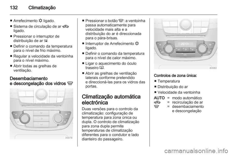 OPEL INSIGNIA 2012 Manual de Instruções (in Portugues) OPEL INSIGNIA 2012 Manual de Instruções (in Portugues)
