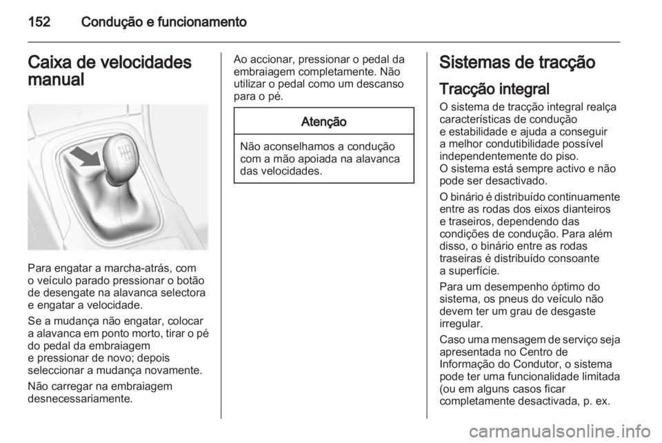 OPEL INSIGNIA 2012 Manual de Instruções (in Portugues) OPEL INSIGNIA 2012 Manual de Instruções (in Portugues)