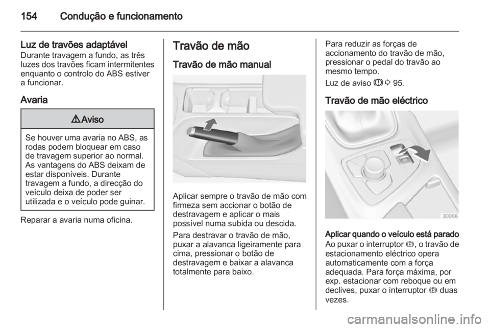 OPEL INSIGNIA 2012 Manual de Instruções (in Portugues) OPEL INSIGNIA 2012 Manual de Instruções (in Portugues)