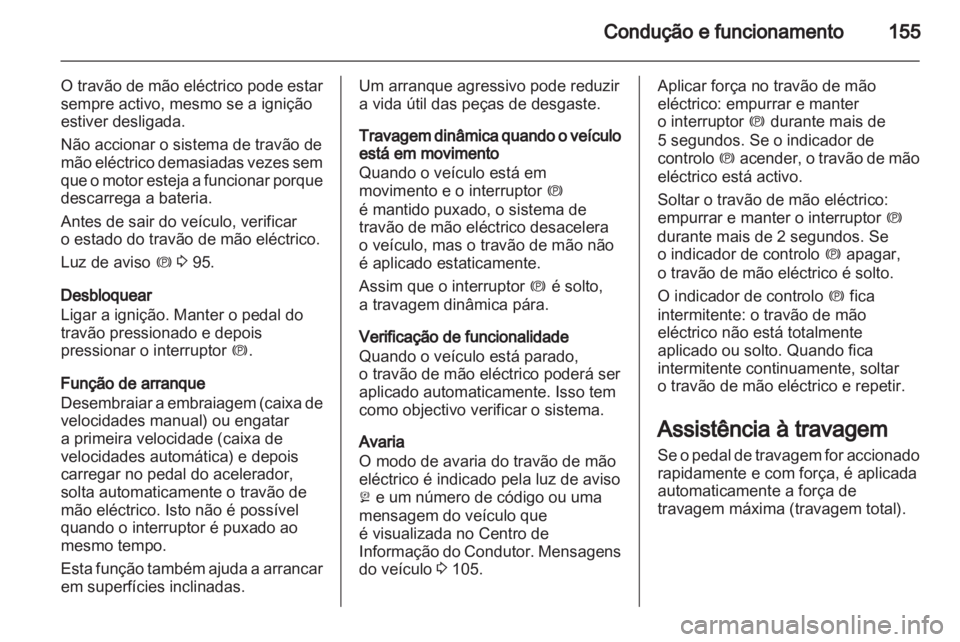 OPEL INSIGNIA 2012 Manual de Instruções (in Portugues) OPEL INSIGNIA 2012 Manual de Instruções (in Portugues)
