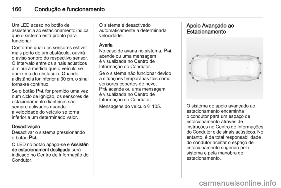 OPEL INSIGNIA 2012 Manual de Instruções (in Portugues) OPEL INSIGNIA 2012 Manual de Instruções (in Portugues)