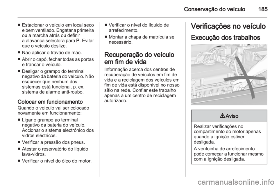 OPEL INSIGNIA 2012 Manual de Instruções (in Portugues) OPEL INSIGNIA 2012 Manual de Instruções (in Portugues)