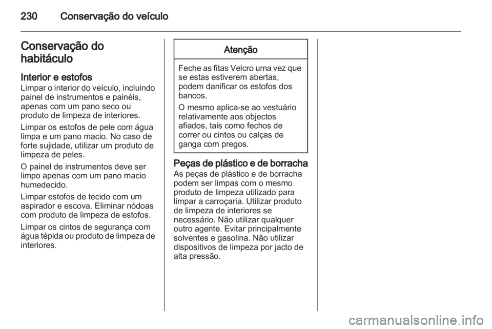 OPEL INSIGNIA 2012 Manual de Instruções (in Portugues) OPEL INSIGNIA 2012 Manual de Instruções (in Portugues)