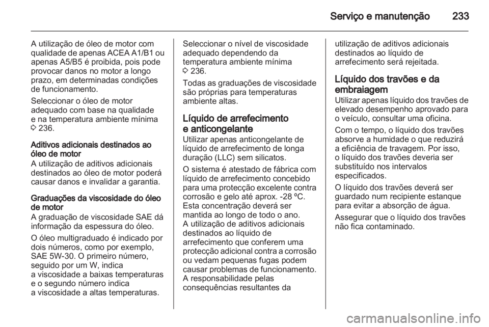 OPEL INSIGNIA 2012 Manual de Instruções (in Portugues) OPEL INSIGNIA 2012 Manual de Instruções (in Portugues)
