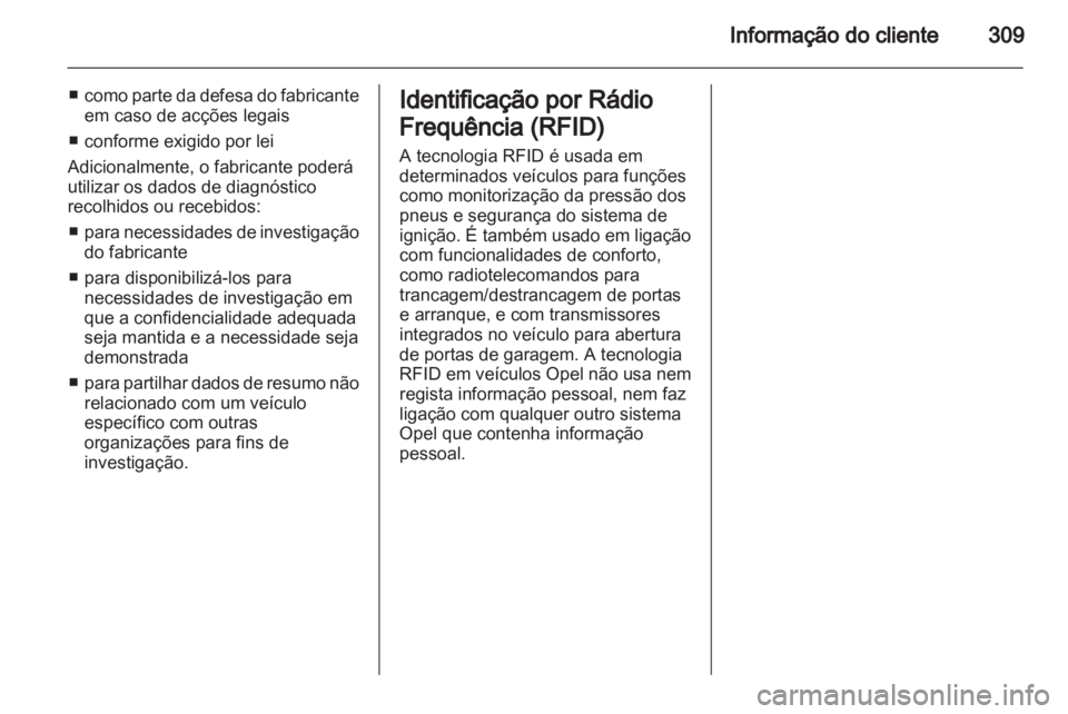 OPEL INSIGNIA 2012 Manual de Instruções (in Portugues) OPEL INSIGNIA 2012 Manual de Instruções (in Portugues)