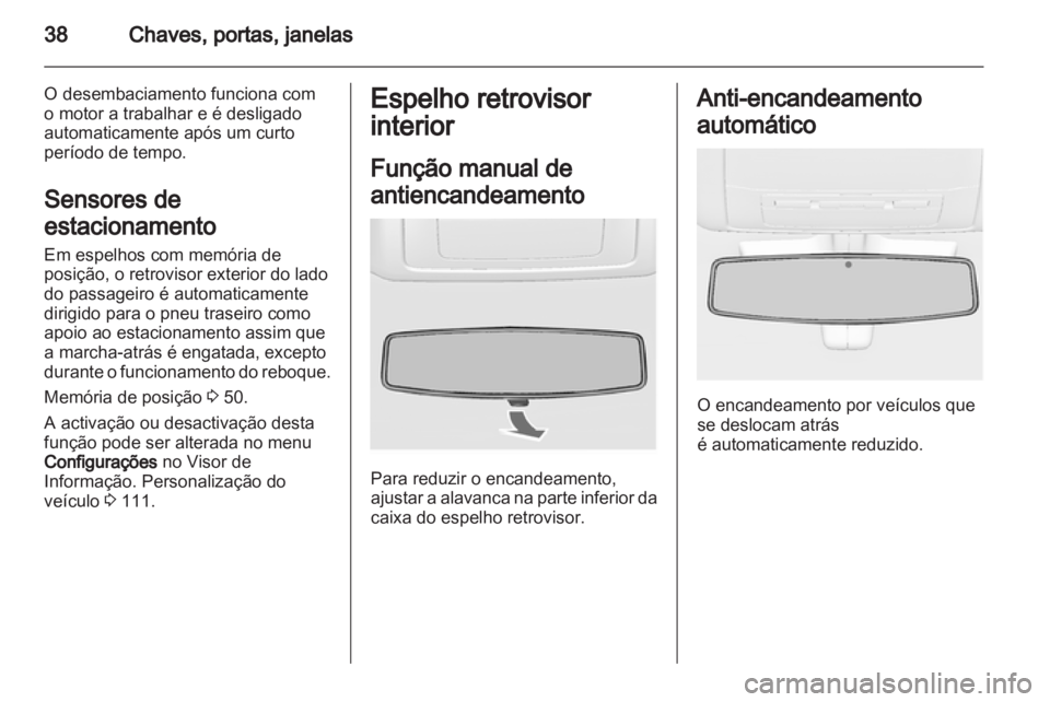 OPEL INSIGNIA 2012 Manual de Instruções (in Portugues) OPEL INSIGNIA 2012 Manual de Instruções (in Portugues)