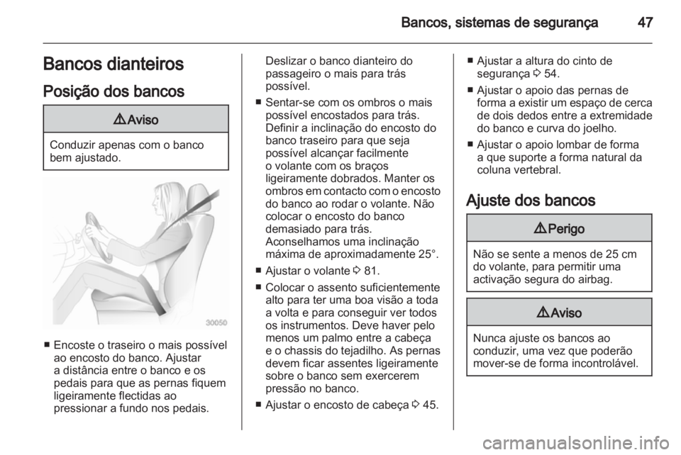 OPEL INSIGNIA 2012 Manual de Instruções (in Portugues) OPEL INSIGNIA 2012 Manual de Instruções (in Portugues)
