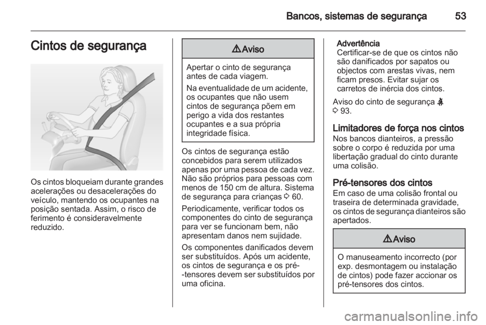 OPEL INSIGNIA 2012 Manual de Instruções (in Portugues) OPEL INSIGNIA 2012 Manual de Instruções (in Portugues)