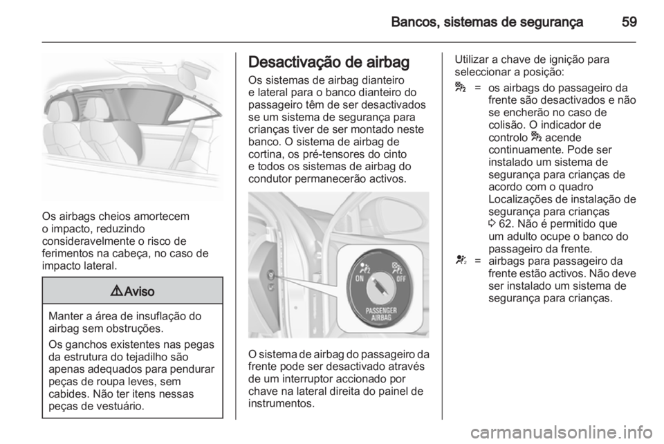 OPEL INSIGNIA 2012 Manual de Instruções (in Portugues) OPEL INSIGNIA 2012 Manual de Instruções (in Portugues)