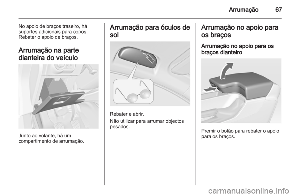 OPEL INSIGNIA 2012 Manual de Instruções (in Portugues) OPEL INSIGNIA 2012 Manual de Instruções (in Portugues)