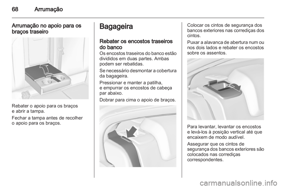 OPEL INSIGNIA 2012 Manual de Instruções (in Portugues) OPEL INSIGNIA 2012 Manual de Instruções (in Portugues)