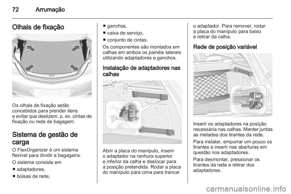 OPEL INSIGNIA 2012 Manual de Instruções (in Portugues) OPEL INSIGNIA 2012 Manual de Instruções (in Portugues)