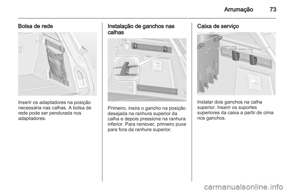 OPEL INSIGNIA 2012 Manual de Instruções (in Portugues) OPEL INSIGNIA 2012 Manual de Instruções (in Portugues)