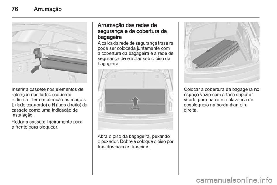 OPEL INSIGNIA 2012 Manual de Instruções (in Portugues) OPEL INSIGNIA 2012 Manual de Instruções (in Portugues)