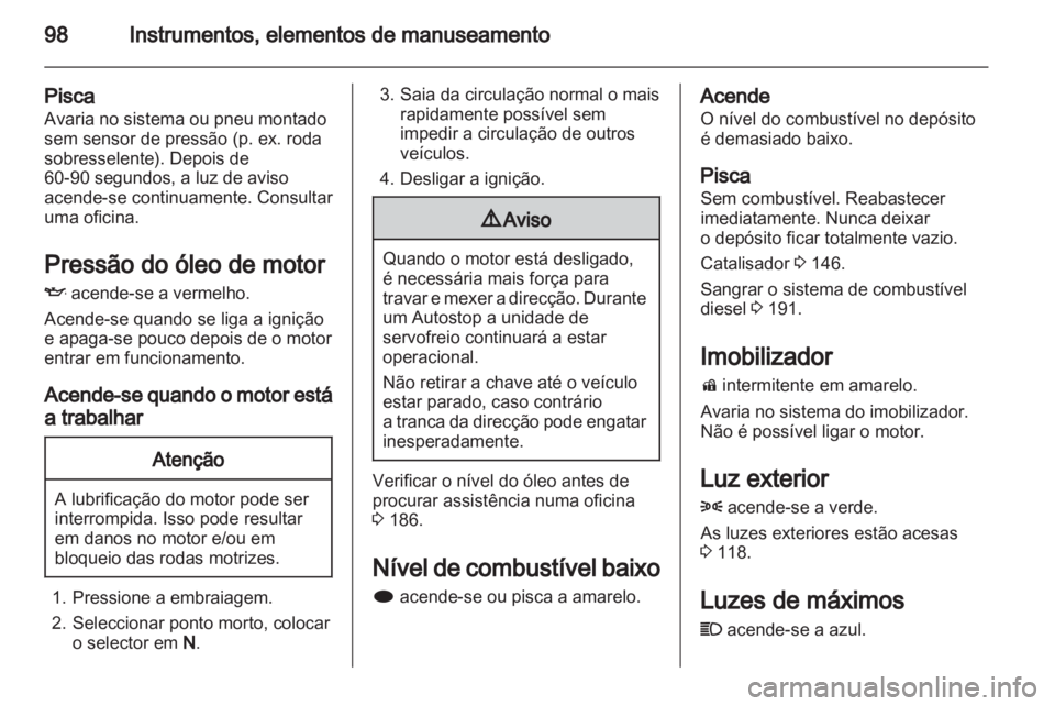 OPEL INSIGNIA 2012 Manual de Instruções (in Portugues) OPEL INSIGNIA 2012 Manual de Instruções (in Portugues)