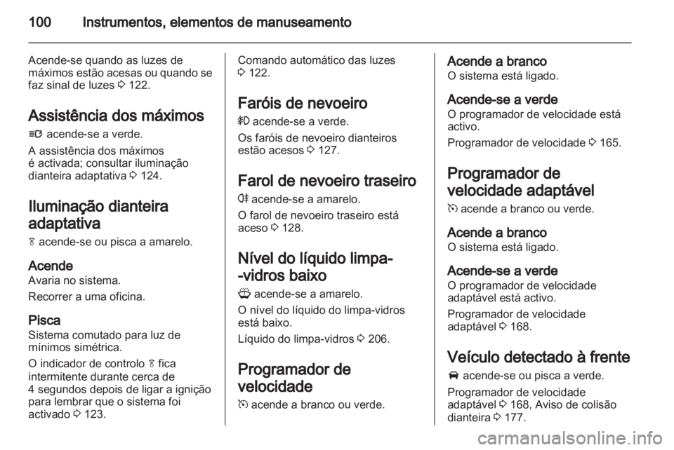 OPEL INSIGNIA 2012.5 Manual de Instruções (in Portugues) OPEL INSIGNIA 2012.5 Manual de Instruções (in Portugues)