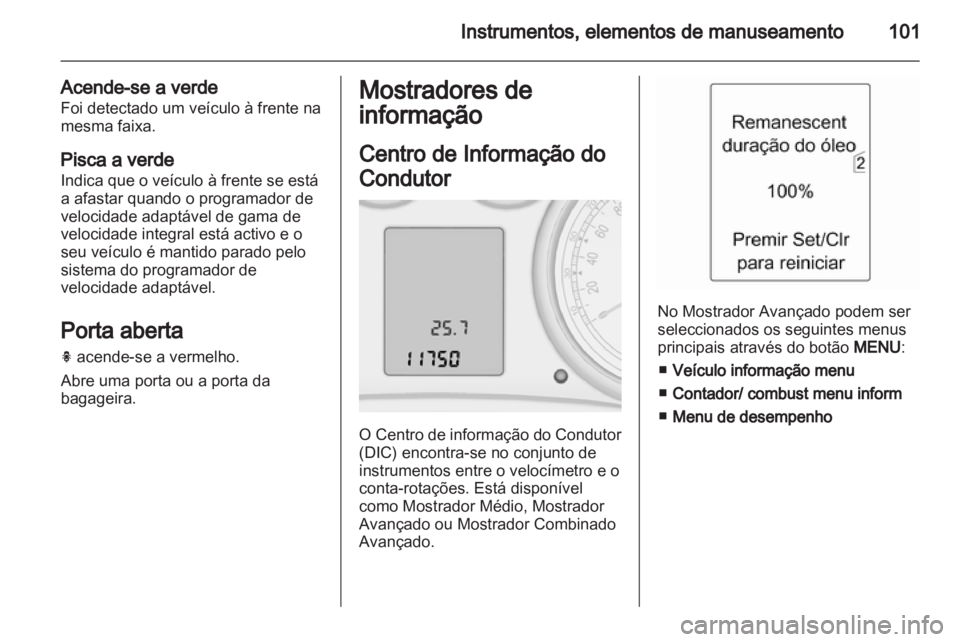 OPEL INSIGNIA 2012.5 Manual de Instruções (in Portugues) OPEL INSIGNIA 2012.5 Manual de Instruções (in Portugues)