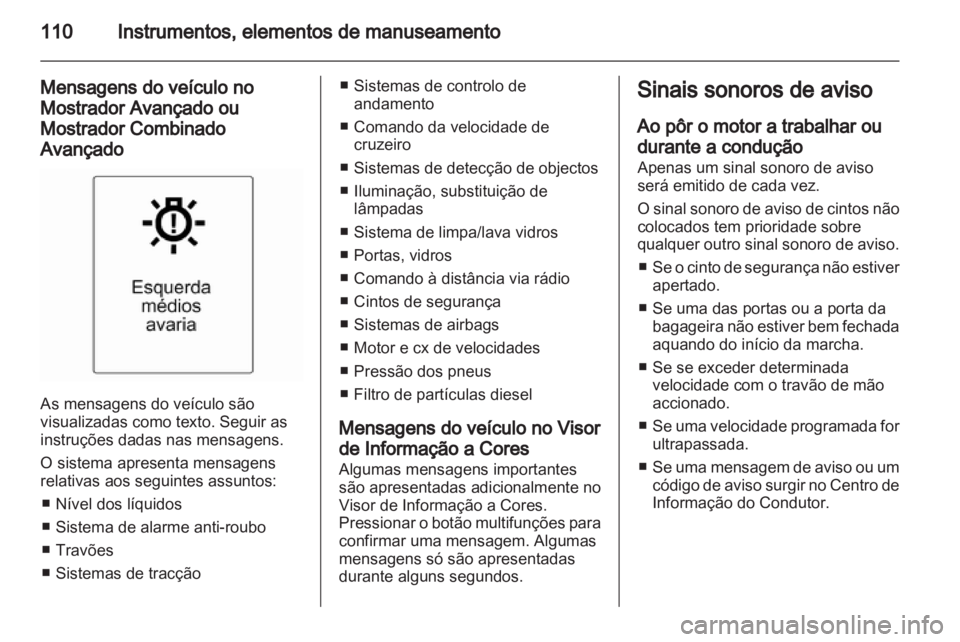 OPEL INSIGNIA 2012.5 Manual de Instruções (in Portugues) OPEL INSIGNIA 2012.5 Manual de Instruções (in Portugues)