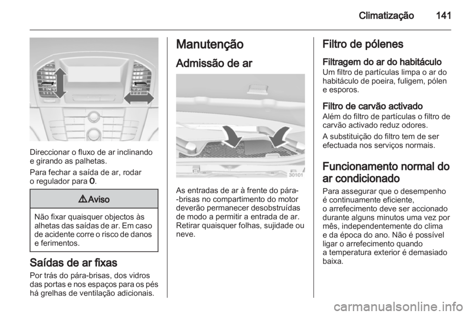 OPEL INSIGNIA 2012.5 Manual de Instruções (in Portugues) OPEL INSIGNIA 2012.5 Manual de Instruções (in Portugues)