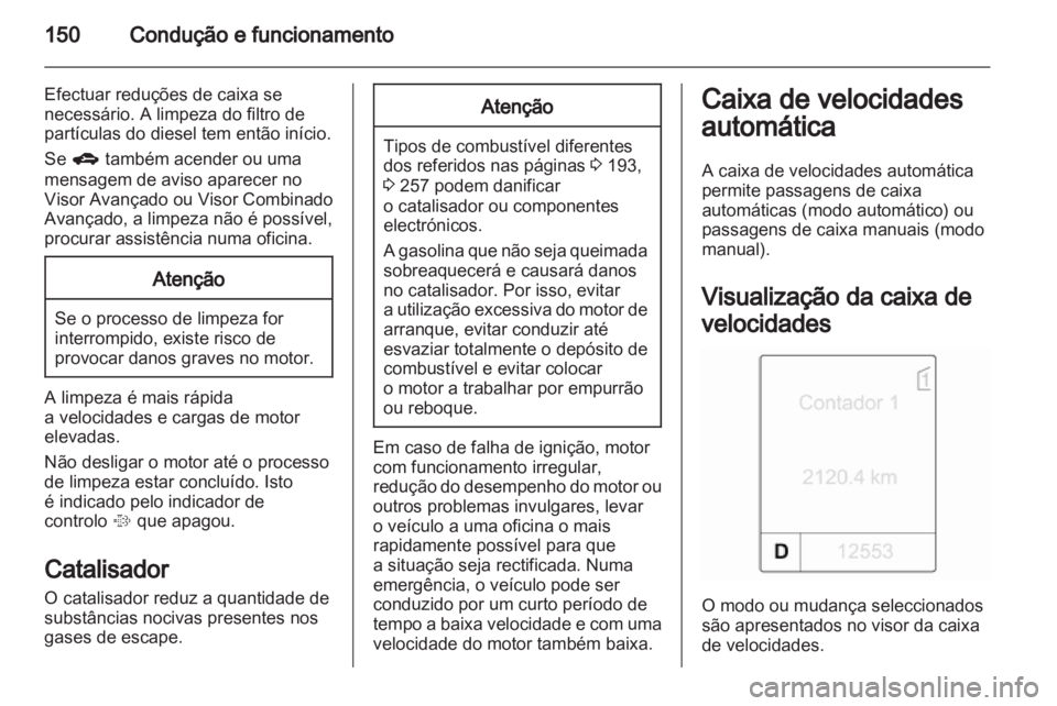 OPEL INSIGNIA 2012.5 Manual de Instruções (in Portugues) OPEL INSIGNIA 2012.5 Manual de Instruções (in Portugues)