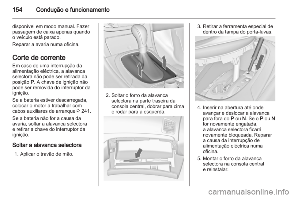 OPEL INSIGNIA 2012.5 Manual de Instruções (in Portugues) OPEL INSIGNIA 2012.5 Manual de Instruções (in Portugues)