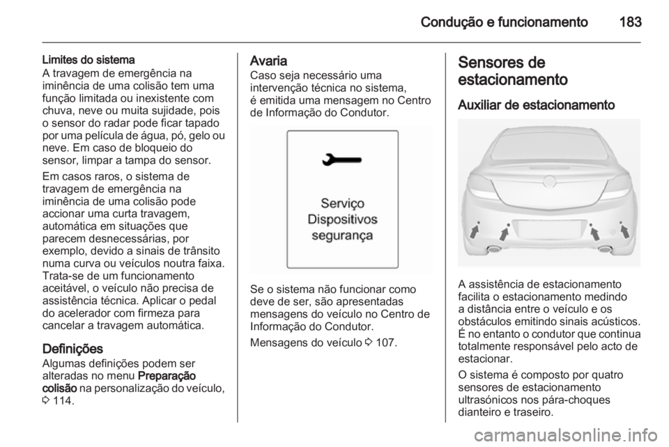 OPEL INSIGNIA 2012.5 Manual de Instruções (in Portugues) OPEL INSIGNIA 2012.5 Manual de Instruções (in Portugues)