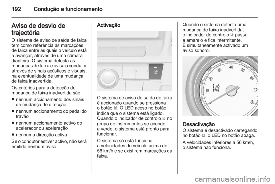OPEL INSIGNIA 2012.5 Manual de Instruções (in Portugues) OPEL INSIGNIA 2012.5 Manual de Instruções (in Portugues)