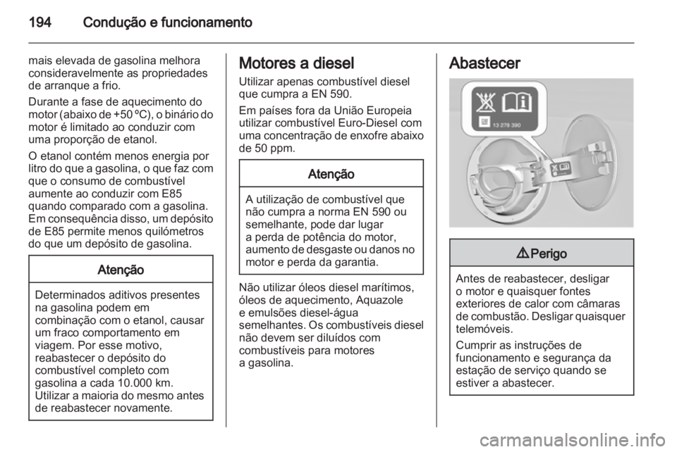 OPEL INSIGNIA 2012.5 Manual de Instruções (in Portugues) OPEL INSIGNIA 2012.5 Manual de Instruções (in Portugues)