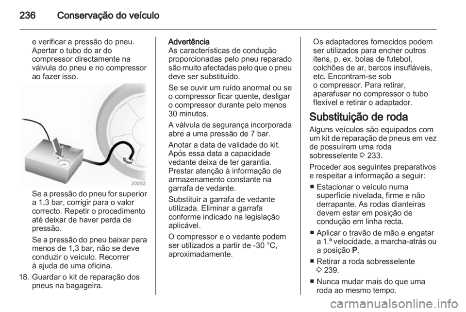 OPEL INSIGNIA 2012.5 Manual de Instruções (in Portugues) OPEL INSIGNIA 2012.5 Manual de Instruções (in Portugues)