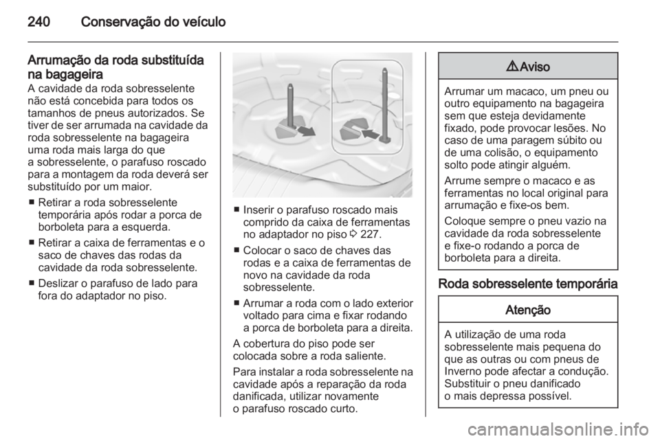 OPEL INSIGNIA 2012.5 Manual de Instruções (in Portugues) OPEL INSIGNIA 2012.5 Manual de Instruções (in Portugues)