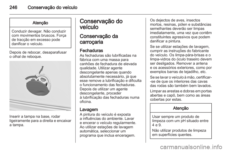 OPEL INSIGNIA 2012.5 Manual de Instruções (in Portugues) OPEL INSIGNIA 2012.5 Manual de Instruções (in Portugues)