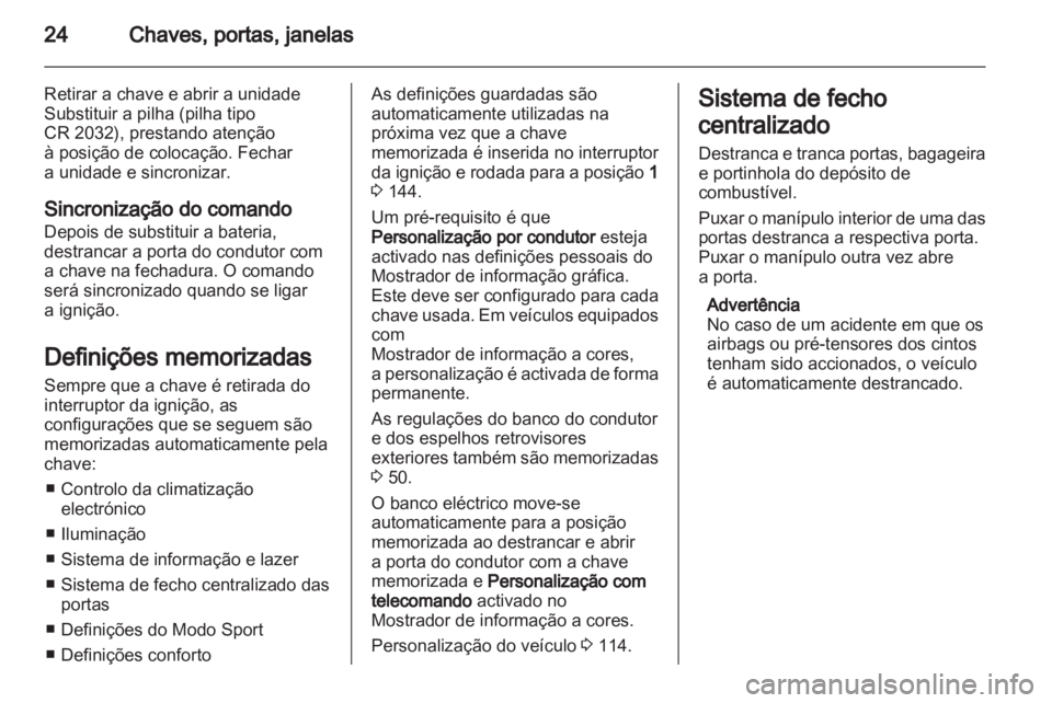 OPEL INSIGNIA 2012.5 Manual de Instruções (in Portugues) OPEL INSIGNIA 2012.5 Manual de Instruções (in Portugues)