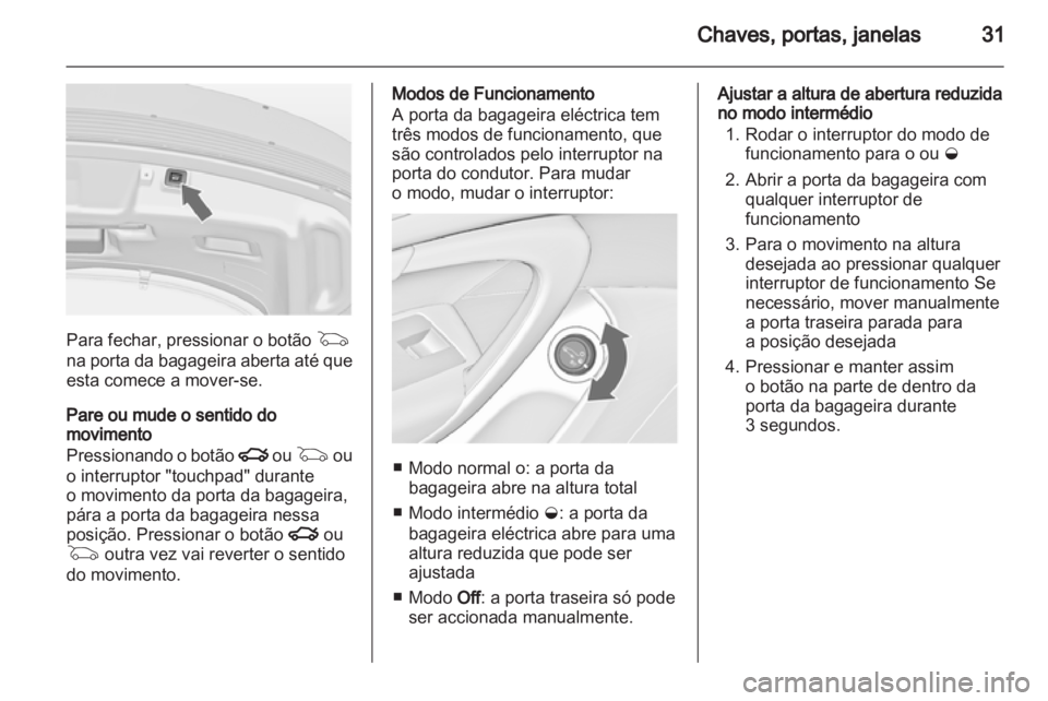 OPEL INSIGNIA 2012.5 Manual de Instruções (in Portugues) OPEL INSIGNIA 2012.5 Manual de Instruções (in Portugues)