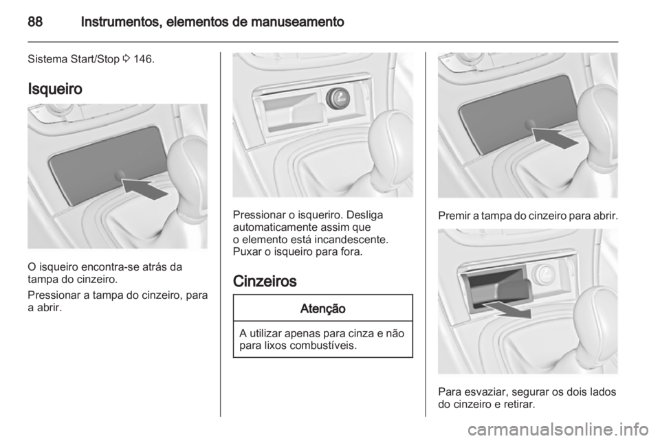 OPEL INSIGNIA 2012.5 Manual de Instruções (in Portugues) OPEL INSIGNIA 2012.5 Manual de Instruções (in Portugues)