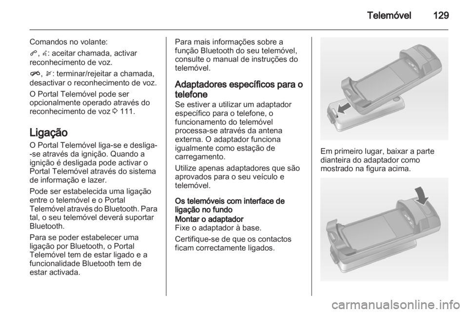 OPEL INSIGNIA 2013 Manual de Informação e Lazer (in Portugues) OPEL INSIGNIA 2013 Manual de Informação e Lazer (in Portugues)
