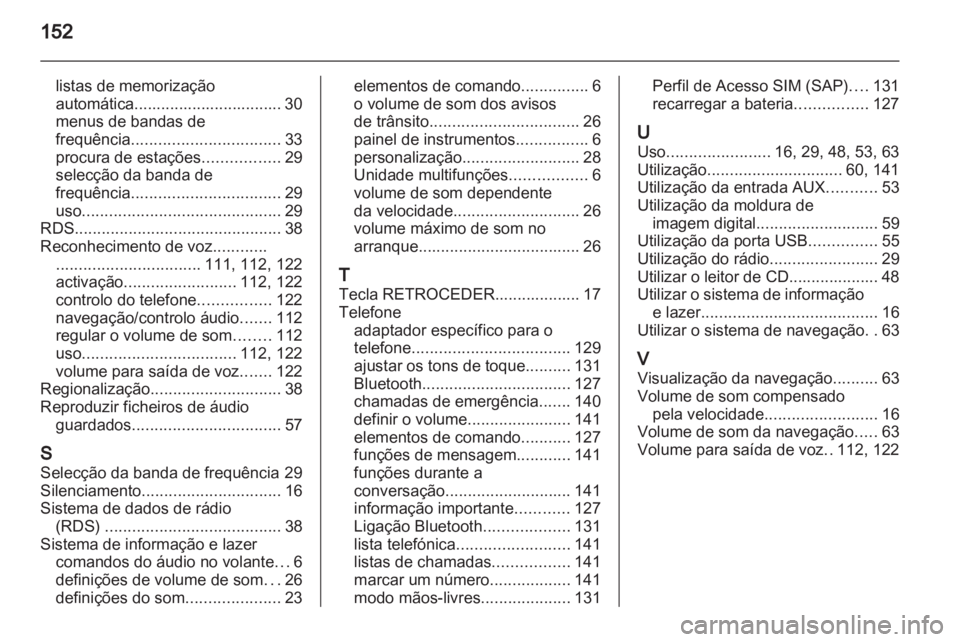 OPEL INSIGNIA 2013 Manual de Informação e Lazer (in Portugues) OPEL INSIGNIA 2013 Manual de Informação e Lazer (in Portugues)